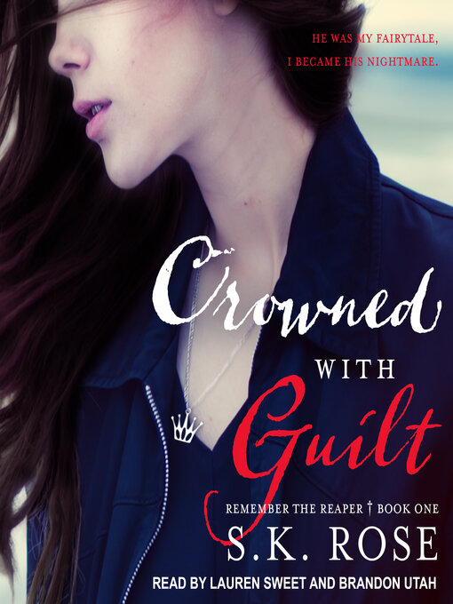 Title details for Crowned with Guilt by S.K. Rose - Wait list